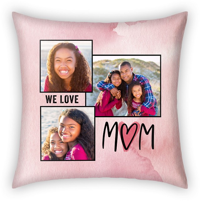 We Love Mom Custom Pillows